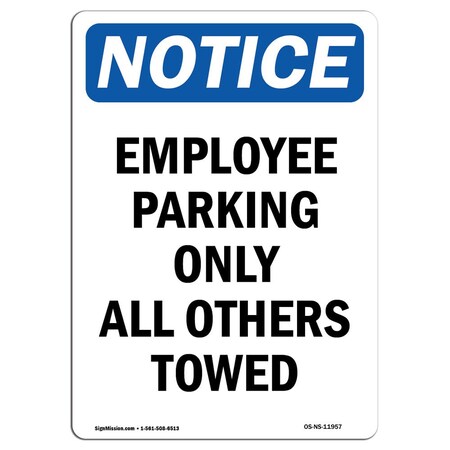 Signmission OSHA Sign, Employee Parking All Others Towed, 10in X 7in Rigid Plastic, 7" W, 10" L, Portrait OS-NS-P-710-V-11957